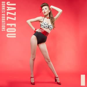 Jazz fou: Bonnes vibrations. Faites une pause et ne vous inquiétez pas - Musique de Ballet Académie