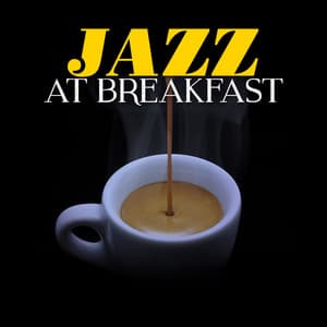 Jazz at Breakfast - Early Morning Jazz