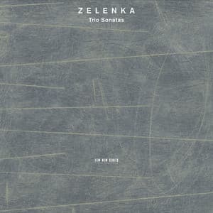 Zelenka: Trio Sonatas - Jan Dismas Zelenka