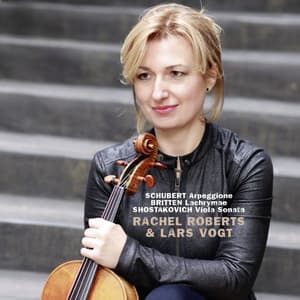 Schubert & Britten & Shostakovich - Rachel Roberts