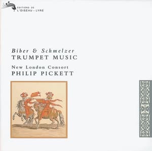 Biber/Schmelzer: Trumpet Music - New London Consort