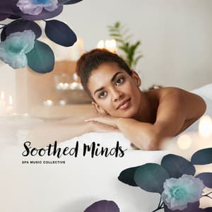 Soothed Minds - Spa Music Collective