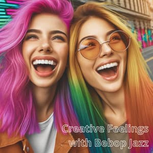 Creative Feelings with Bebop Jazz - Good Mood Lounge Music Zone