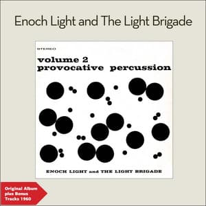 Provocative Percussion, Vol. 2 - Enoch Light and The Light Brigade