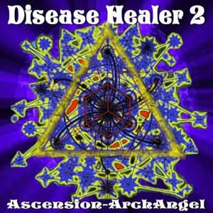 Disease Healer, Vol. 2 - Ascension-Archangel