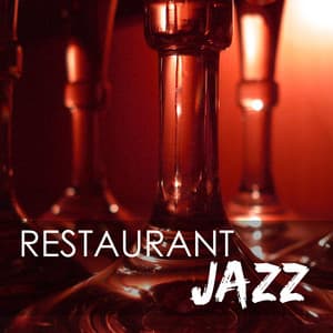 Restaurant Jazz - Dinner Party Sax & Guitar Music, Jazz Instrumental Standards - Restaurant Music Academy