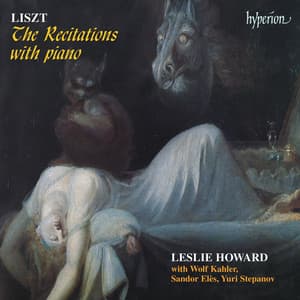 Liszt: Complete Piano Music 41 – The Recitations with Piano - Franz Liszt