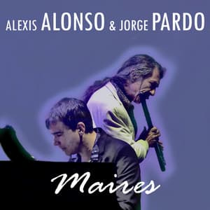 Maires - Alexis Alonso