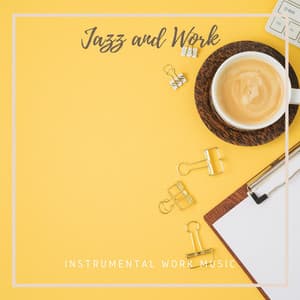 Jazz and Work - Instrumental Work Focus