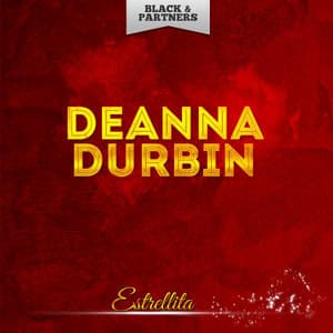Estrellita - Deanna Durbin