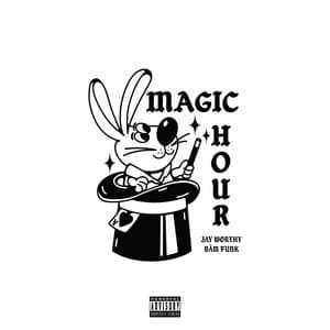 Magic Hour - Jay Worthy