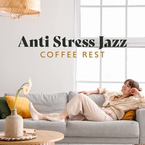 Anti Stress Jazz - Good Mood Music Academy