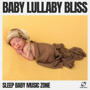Baby Lullaby Bliss - Sleep Baby Music Zone