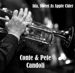 Ida, Sweet as Apple Cider - Conte Candoli