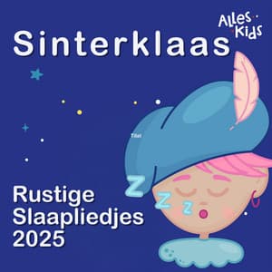 Sinterklaas Rustige Slaapliedjes 2025 - Alles Kids