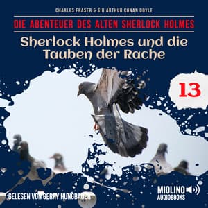 Sherlock Holmes und die Tauben der Rache - Sherlock Holmes