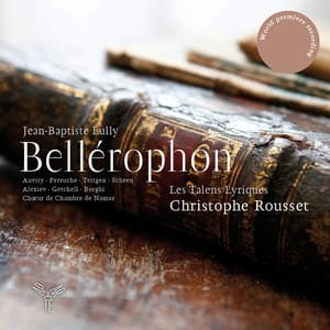 Bellérophon - Jean-Baptiste Lully