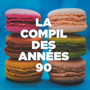 La compil des années 90 - Tubes 90