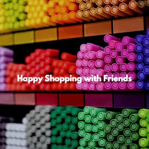 Happy Shopping with Friends - Relaxing Weekend Jazz
