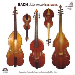 J.S. Bach: Alio modo - "Passacaglia" & Other Keyboard Works Transcribed for Viols - Johann Sebastian Bach
