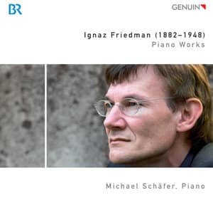 Friedman: Piano Works - Ignaz Friedman