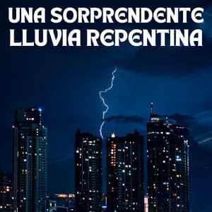 Una Sorprendente Lluvia Repentina - Lluvia del Pacifico