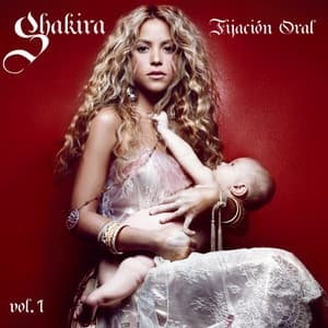 Fijación Oral Volumen 1 - Shakira