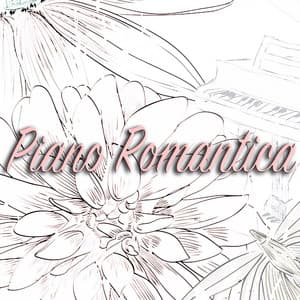 Piano Romantica - Piano Music Songs