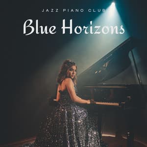 Blue Horizons: Jazz Piano - Jazz Piano Club