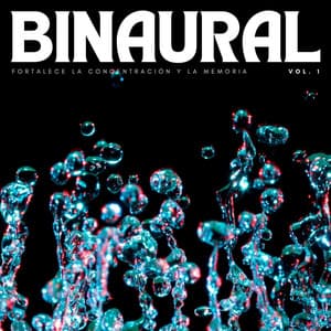 Binaural: Fortalece La Concentración Y La Memoria Vol. 1 - Ondas Alfa Colectivo