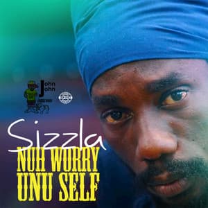 Nuh Worry Unu Self - Sizzla