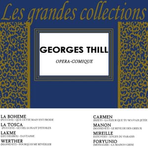 Georges Thill - Giacomo Puccini