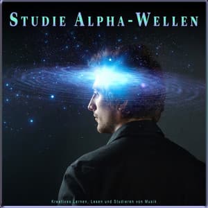 Studie Alpha-Wellen: Kreatives Lernen, Lesen und Studieren von Musik - Alpha-Wellen