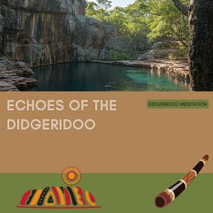 Echoes of the Didgeridoo - Didgeridoo Meditation
