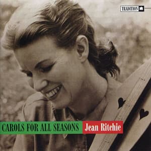 Carols for All Seasons - Jean Ritchie