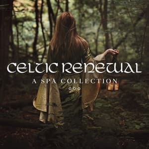 Celtic Renewal: A Spa Collection of Meditative and Calming Music from the Emerald Isle - Celtic Chillout Relaxation Academy