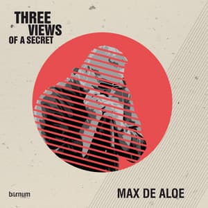 Three Views of a Secret - Max De Aloe