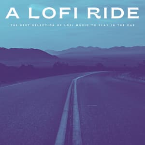 A Lofi Ride: The Best Selection Of Lofi Music To Play In The Car - Smooth Jazz Sax Instrumental