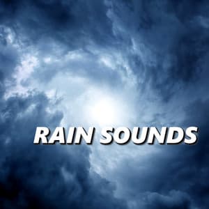 Rain Sounds - Rain Storm Sounds