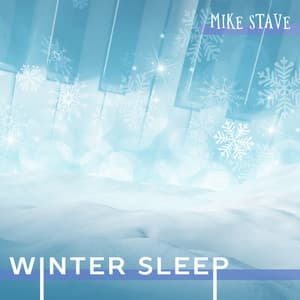 Winter Sleep - Mike Stave