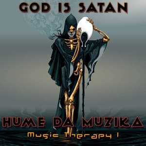 God Is Satan - Hume Da Muzika