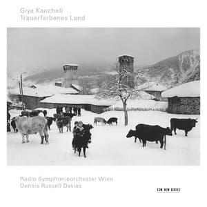 Kancheli: Trauerfarbenes Land - Giya Kancheli