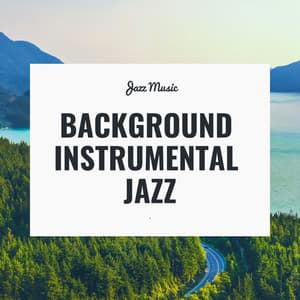 Jazz Music - Background Instrumental Jazz