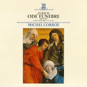 Bach: Ode funèbre, BWV 198 & Cantates, BWV 11 "Oratorio de l'Ascension" & 187 - Johann Sebastian Bach