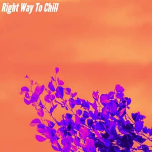Right Way To Chill - Jazz Relajante