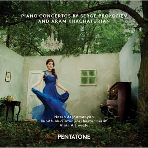 Prokofiev & Khachaturian: Piano Concertos - Nareh Arghamanyan