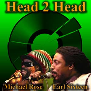 Head 2 Head - Earl Sixteen