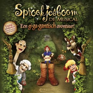 Sprookjesboom De Musical: Een Gi-Ga-Gantisch Avontuur - Efteling