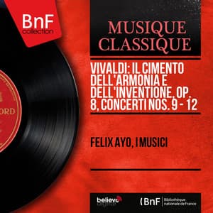 Vivaldi: Il cimento dell'armonia e dell'inventione, Op. 8, Concerti Nos. 9 - 12 - Antonio Vivaldi
