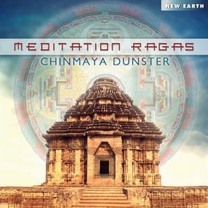 Meditation Ragas - Chinmaya Dunster